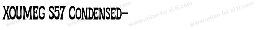 XOUMEG S57 Condensed字体转换